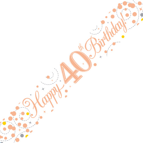 Birthday Sparkling Fizz Strip Banner - Rose Gold 40th Birthday